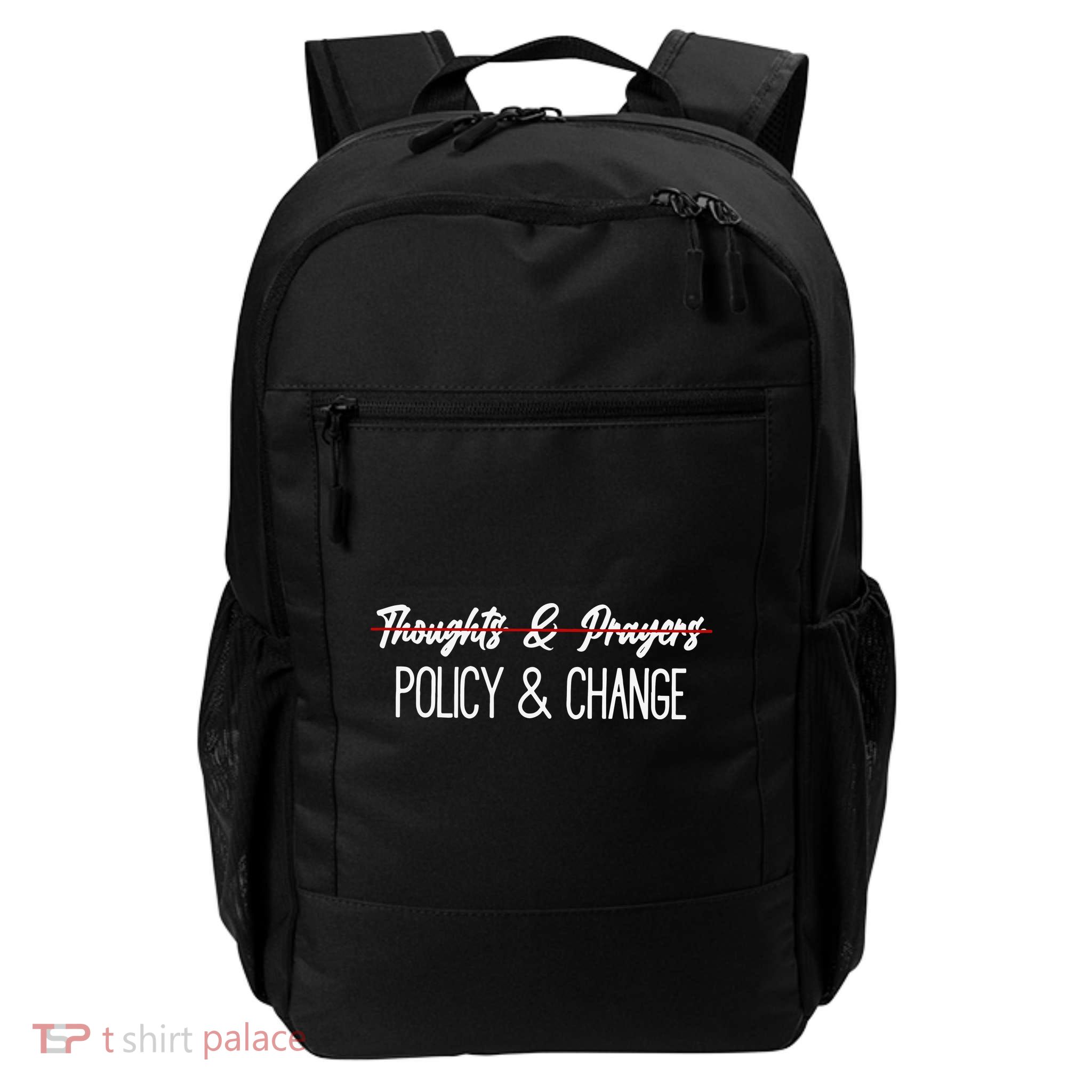 Thoughts And Prayers Are Not Enough Daily Commute Backpack
