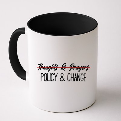 Thoughts And Prayers Are Not Enough Coffee Mug