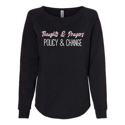 Thoughts And Prayers Are Not Enough Womens California Wash Sweatshirt