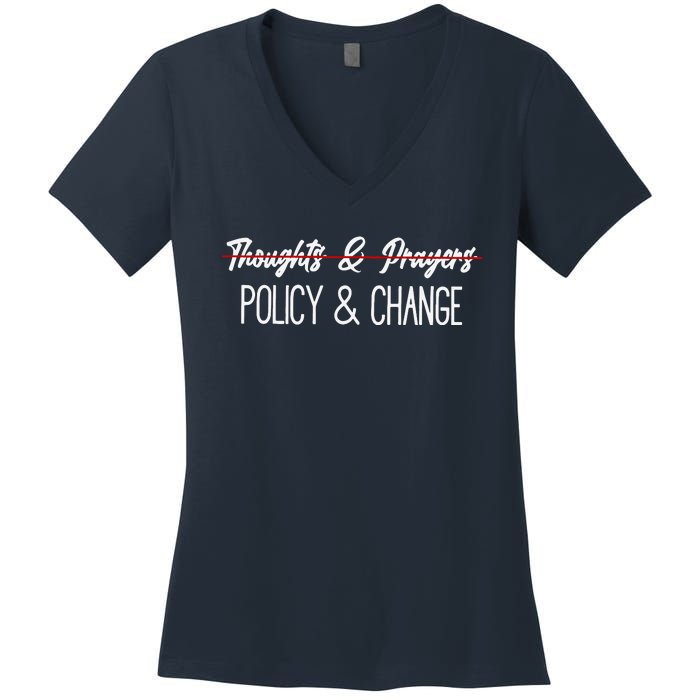 Thoughts And Prayers Are Not Enough Women's V-Neck T-Shirt