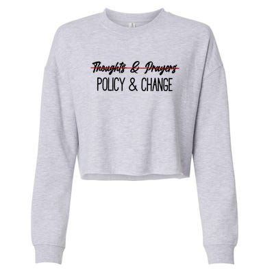 Thoughts And Prayers Are Not Enough Cropped Pullover Crew