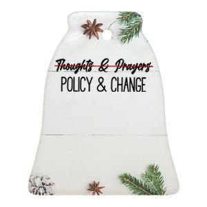 Thoughts And Prayers Are Not Enough Ceramic Bell Ornament