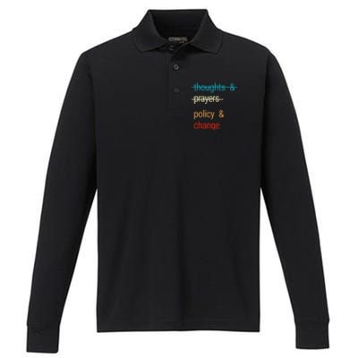 THOUGHTS AND PRAYERS POLICY AND CHANGE Performance Long Sleeve Polo