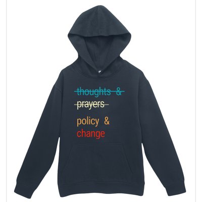 THOUGHTS AND PRAYERS POLICY AND CHANGE Urban Pullover Hoodie