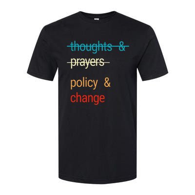 THOUGHTS AND PRAYERS POLICY AND CHANGE Softstyle® CVC T-Shirt