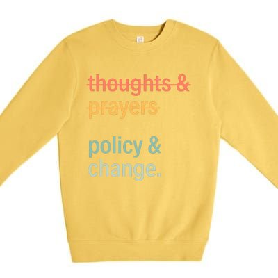 Thoughts And Prayers Policy And Change Social Justice Black History Month Premium Crewneck Sweatshirt