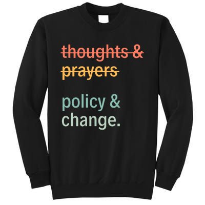 Thoughts And Prayers Policy And Change Social Justice Black History Month Sweatshirt