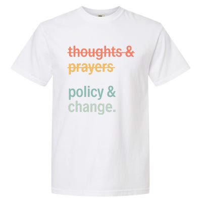 Thoughts And Prayers Policy And Change Social Justice Black History Month Garment-Dyed Heavyweight T-Shirt