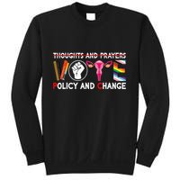 Thoughts And Prayers Vote Policy And Change Equality Rights Sweatshirt