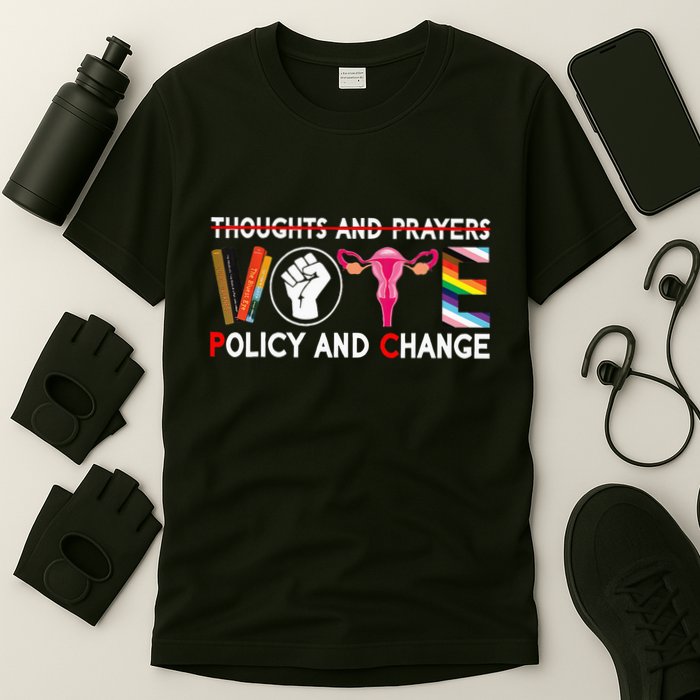Thoughts And Prayers Vote Policy And Change Equality Rights T-Shirt