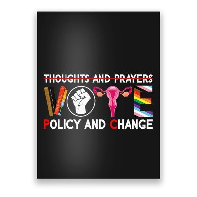 Thoughts And Prayers Vote Policy And Change Equality Rights Poster