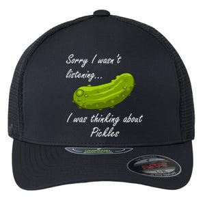 Thinking About Pickles Ferted Cucumber Gift Flexfit Unipanel Trucker Cap