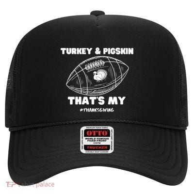 Turkey And Pigskin Football Turkey Bowl Thanksgiving Fall Gift High Crown Mesh Back Trucker Hat
