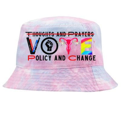 Thoughts And Prayers Vote Policy And Change Equality Rights Tie-Dyed Bucket Hat