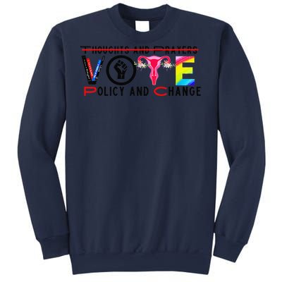 Thoughts And Prayers Vote Policy And Change Equality Rights Sweatshirt