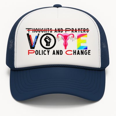 Thoughts And Prayers Vote Policy And Change Equality Rights Trucker Hat