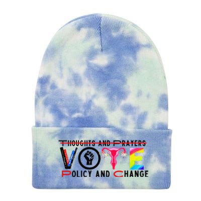 Thoughts And Prayers Vote Policy And Change Equality Rights Tie Dye 12in Knit Beanie