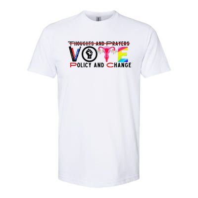 Thoughts And Prayers Vote Policy And Change Equality Rights Softstyle CVC T-Shirt