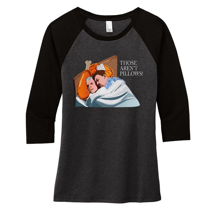 Those ArenT Pillows Funny Thanksgiving Meme Turkey Pie Women's Tri-Blend 3/4-Sleeve Raglan Shirt