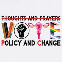 Thoughts And Prayers Vote Policy And Change Equality Rights Button
