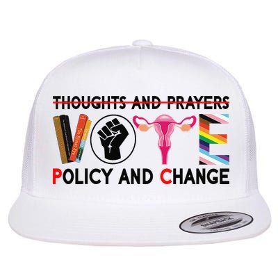 Thoughts And Prayers Vote Policy And Change Equality Rights Flat Bill Trucker Hat