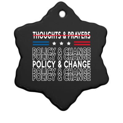 Thoughts And Prayers Policy And Change Ceramic Star Ornament