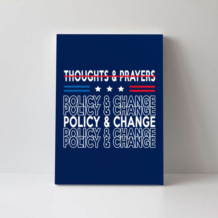 Thoughts And Prayers Policy And Change Canvas