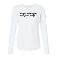 Thoughts And Prayers, Policy And Change Womens Cotton Relaxed Long Sleeve T-Shirt