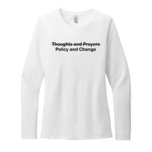 Thoughts And Prayers, Policy And Change Womens CVC Long Sleeve Shirt