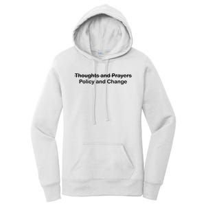 Thoughts And Prayers, Policy And Change Women's Pullover Hoodie