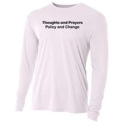 Thoughts And Prayers, Policy And Change Cooling Performance Long Sleeve Crew