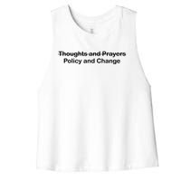 Thoughts And Prayers, Policy And Change Women's Racerback Cropped Tank