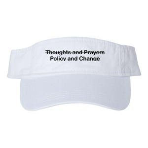 Thoughts And Prayers, Policy And Change Valucap Bio-Washed Visor