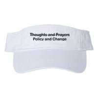 Thoughts And Prayers, Policy And Change Valucap Bio-Washed Visor