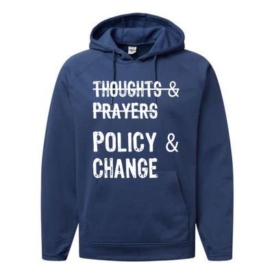 Thoughts And Prayers Policy And Change Performance Fleece Hoodie