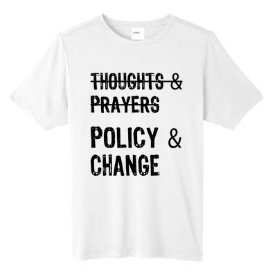 Thoughts And Prayers Policy And Change Tall Fusion ChromaSoft Performance T-Shirt