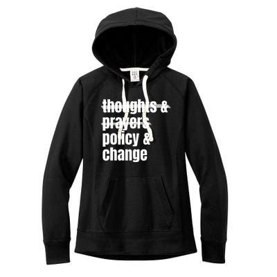 Thoughts And Prayers Policy And Change Women's Fleece Hoodie