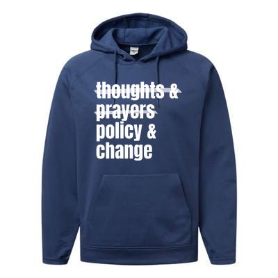 Thoughts And Prayers Policy And Change Performance Fleece Hoodie