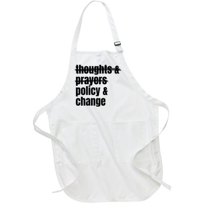 Thoughts And Prayers Policy And Change Full-Length Apron With Pockets