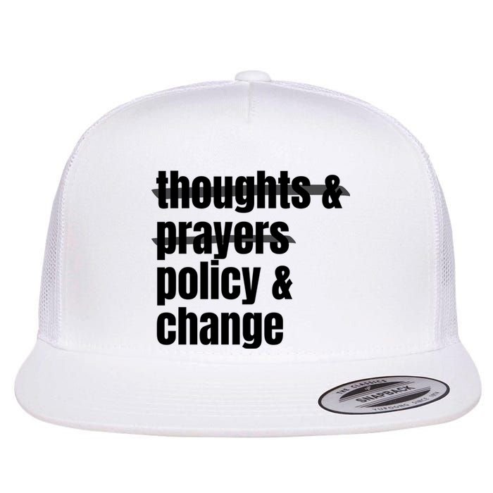 Thoughts And Prayers Policy And Change Flat Bill Trucker Hat