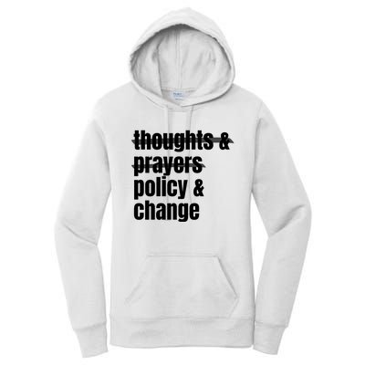 Thoughts And Prayers Policy And Change Women's Pullover Hoodie