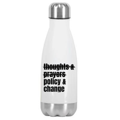 Thoughts And Prayers Policy And Change Stainless Steel Insulated Water Bottle