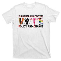 Thoughts And Prayers Vote Policy And Change Equality Rights  T-Shirt