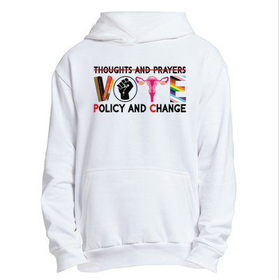 Thoughts And Prayers Vote Policy And Change Equality Rights  Urban Pullover Hoodie