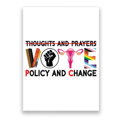 Thoughts And Prayers Vote Policy And Change Equality Rights  Poster