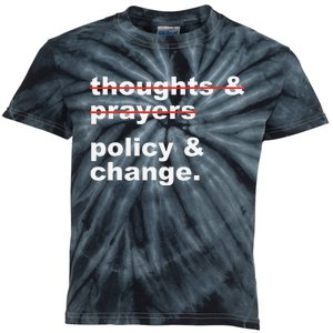 Thoughts And Prayers Policy And Change Human Rights Kids Tie-Dye T-Shirt