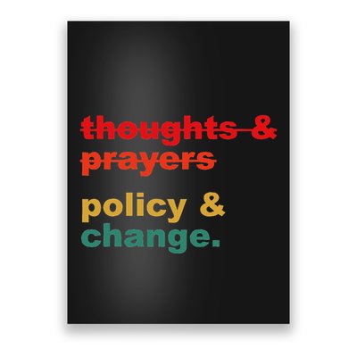 Thoughts And Prayers Policy And Change Human Rights Equality Poster