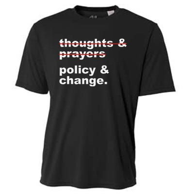 Thoughts And Prayers Policy And Change Human Rights Equality Cooling Performance Crew T-Shirt