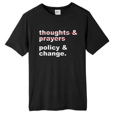 Thoughts And Prayers Policy And Change Human Rights Equality Tall Fusion ChromaSoft Performance T-Shirt