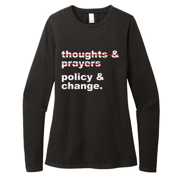 Thoughts And Prayers Policy And Change Human Rights Equality Womens CVC Long Sleeve Shirt